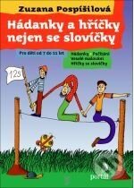Kniha: Hádanky a hříčky nejen se slovíčky (Zuzana Pospíšilová). Portál, 2010 Kniha: Hádanky a hříčky nejen se slovíčky (Zuzana Pospíšilová). Portál, 2010