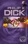 Kniha: Deus Irae (Philip K. Dick). Argo, 2010 Kniha: Deus Irae (Philip K. Dick). Argo, 2010