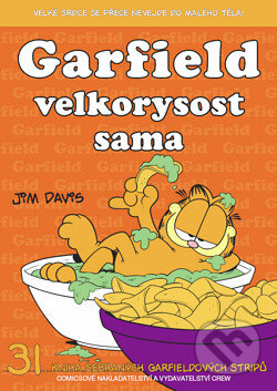 Kniha: Garfield 31: Velkorysost sama (Jim Davis). Crew, 2010 Kniha: Garfield 31: Velkorysost sama (Jim Davis). Crew, 2010