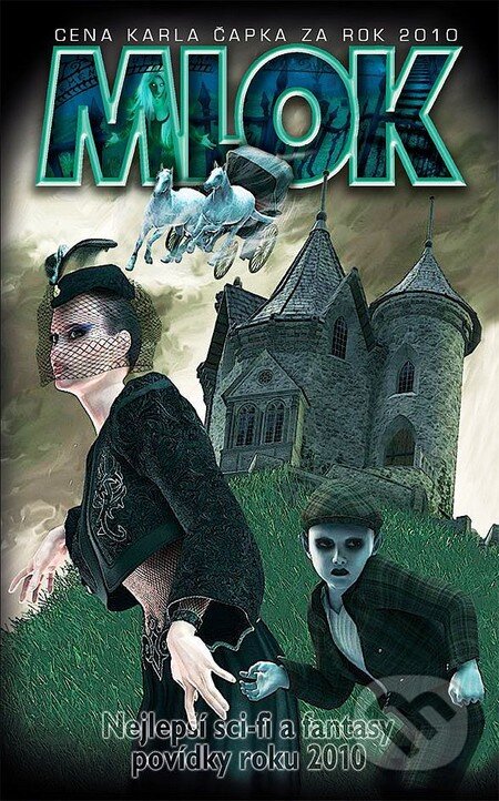 Kniha: Mlok: Nejlepší sci-fi a fantasy povídky roku 2010 (Aleš Pitzmos, Daniel Kubec, Daniel Tučka, Denis Bím, Irena Hrubá, Ivan Mls, Jan Jirků, Jana Rečková, Martin Koutný, Miroslava Dvořáková, Pavel Obluk, Tereza Kovanicová, Vladimír Němec a Zuska Stožická). Nová vlna, 2010 Kniha: Mlok: Nejlepší sci-fi a fantasy povídky roku 2010 (Aleš Pitzmos, Daniel Kubec, Daniel Tučka, Denis Bím, Irena Hrubá, Ivan Mls, Jan Jirků, Jana Rečková, Martin Koutný, Miroslava Dvořáková, Pavel Obluk, Tereza Kovanicová, Vladimír Němec a Zuska Stožická). Nová vlna, 2010