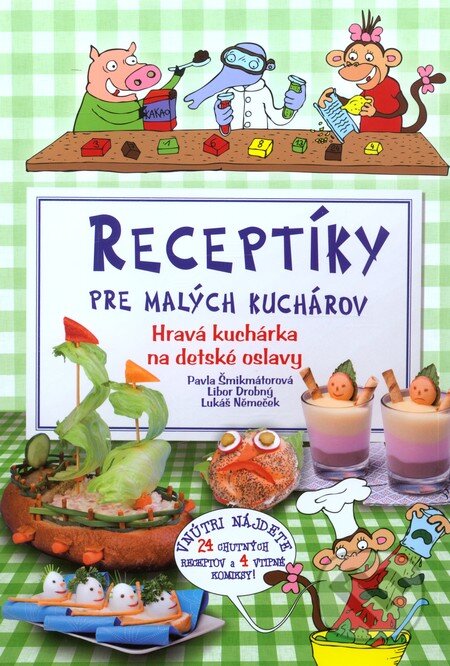 Kniha: Receptíky pre malých kuchárov (Libor Drobný, Lukáš Němeček a Pavla Šmikmátorová). Computer Press, 2010 Kniha: Receptíky pre malých kuchárov (Libor Drobný, Lukáš Němeček a Pavla Šmikmátorová). Computer Press, 2010
