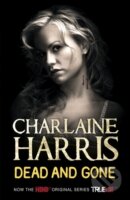 Kniha: Dead and Gone (Charlaine Harris). Orion, 2010 Kniha: Dead and Gone (Charlaine Harris). Orion, 2010