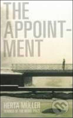 Kniha: The Appointment (Herta Müller). Portobello Books, 2010 Kniha: The Appointment (Herta Müller). Portobello Books, 2010