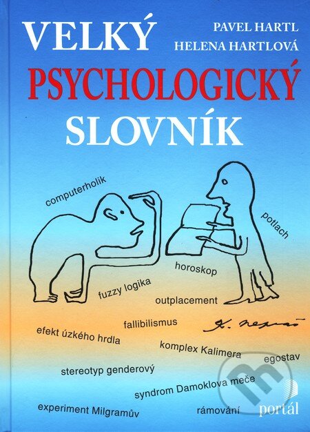 Kniha: Velký psychologický slovník (Helena Hartlová a Pavel Hartl). Portál, 2010 Kniha: Velký psychologický slovník (Helena Hartlová a Pavel Hartl). Portál, 2010
