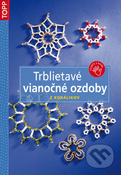 Kniha: Trblietavé vianočné ozdoby z korálikov (Anagram). Anagram, 2010 Kniha: Trblietavé vianočné ozdoby z korálikov (Anagram). Anagram, 2010