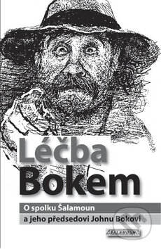 Kniha: Léčba Bokem (Šalamoun - Spolek na podporu nezávislé justice). Šalamoun - Spolek na podporu nezávislé justice, 2010 Kniha: Léčba Bokem (Šalamoun - Spolek na podporu nezávislé justice). Šalamoun - Spolek na podporu nezávislé justice, 2010