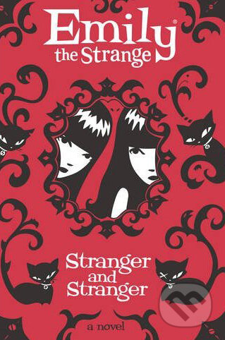 Kniha: Emily the Strange: Stranger and Stranger (Jessica Gruner a Rob Reger). HarperCollins, 2010 Kniha: Emily the Strange: Stranger and Stranger (Jessica Gruner a Rob Reger). HarperCollins, 2010