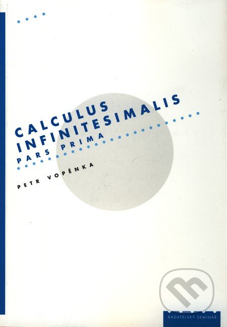 Calculus infinitesimalis - Petr Vopěnka, O.P.S., 2010
