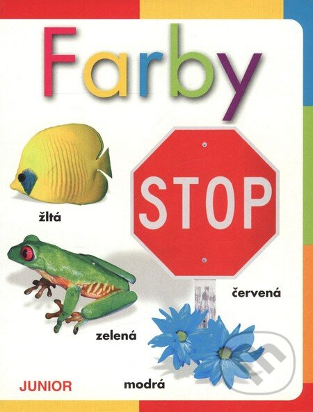 Kniha: Farby (Fortuna Junior). Fortuna Junior, 2010 Kniha: Farby (Fortuna Junior). Fortuna Junior, 2010