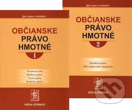 Kniha: Občianske právo hmotné 1+2 (Ján Lazar a kolektiv). Wolters Kluwer (Iura Edition), 2010 Kniha: Občianske právo hmotné 1+2 (Ján Lazar a kolektiv). Wolters Kluwer (Iura Edition), 2010