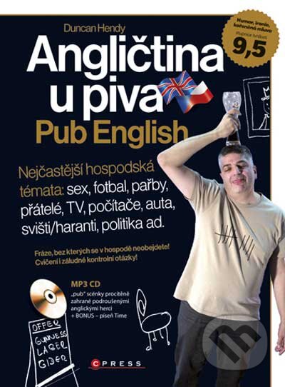 Kniha: Angličtina u piva - Pub English (Duncan Hendy). Computer Press, 2010 Kniha: Angličtina u piva - Pub English (Duncan Hendy). Computer Press, 2010