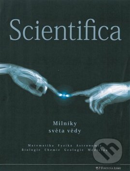 Kniha: Scientifica (Allan R. Glanville). Fortuna Libri ČR, 2010 Kniha: Scientifica (Allan R. Glanville). Fortuna Libri ČR, 2010
