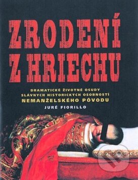 Kniha: Zrodení z hriechu (Juré Fiorillo). Fortuna Libri, 2010 Kniha: Zrodení z hriechu (Juré Fiorillo). Fortuna Libri, 2010