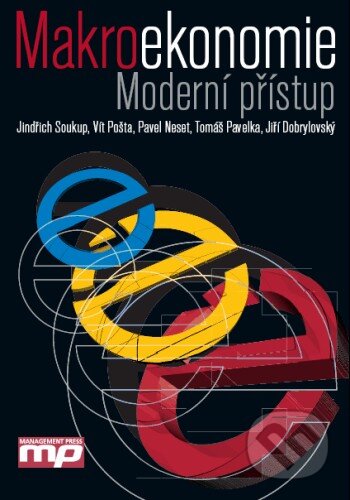 Kniha: Makroekonomie (Jindřich Soukup, Jiří Dobrylovský, Pavel Neset, Tomáš Pavelka a Vít Pošta). Management Press, 2010 Kniha: Makroekonomie (Jindřich Soukup, Jiří Dobrylovský, Pavel Neset, Tomáš Pavelka a Vít Pošta). Management Press, 2010