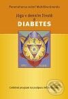 Kniha: Jóga v denním životě a diabetes (Paramhans svámí Mahéšvaránanda). Jóga v denním životě, 2010 Kniha: Jóga v denním životě a diabetes (Paramhans svámí Mahéšvaránanda). Jóga v denním životě, 2010