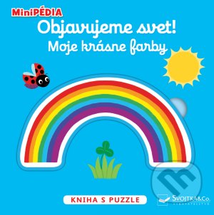 Kniha: Objavujeme svet! Moje krásne farby (Nathalie Choux). Svojtka&Co., 2021 Kniha: Objavujeme svet! Moje krásne farby (Nathalie Choux). Svojtka&Co., 2021