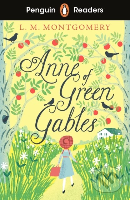 Kniha: Anne of Green Gables (Lucy Maud Montgomery). Penguin Books, 2021 Kniha: Anne of Green Gables (Lucy Maud Montgomery). Penguin Books, 2021