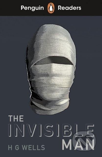Kniha: The Invisible Man (H.G. Wells). Penguin Books, 2021 Kniha: The Invisible Man (H.G. Wells). Penguin Books, 2021