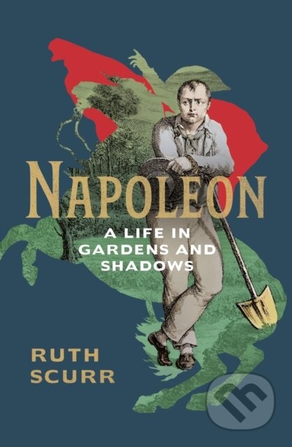 Kniha: Napoleon (Ruth Scurr). Chatto and Windus, 2021 Kniha: Napoleon (Ruth Scurr). Chatto and Windus, 2021
