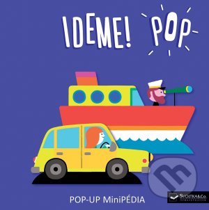 Kniha: Ideme! Pop (Géraldine Cosneau). Svojtka&Co., 2021 Kniha: Ideme! Pop (Géraldine Cosneau). Svojtka&Co., 2021