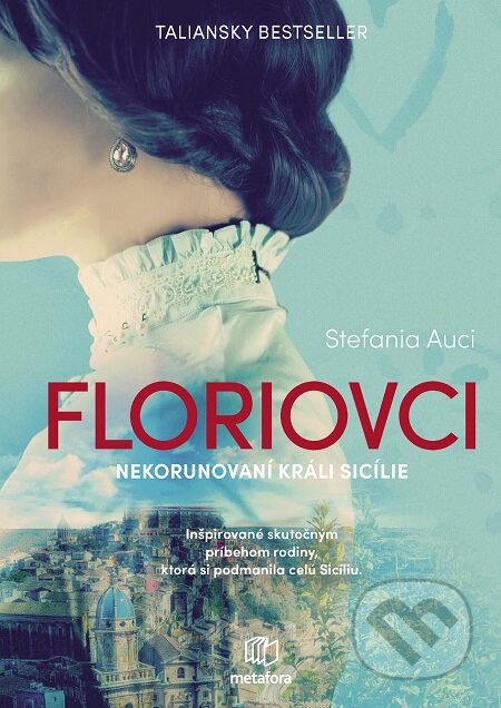 E-kniha: Floriovci (Stefania Auci). Grada, 2021 E-kniha: Floriovci (Stefania Auci). Grada, 2021