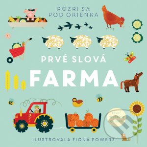 Kniha: Prvé slová - Farma (Svojtka&Co.). Svojtka&Co., 2021 Kniha: Prvé slová - Farma (Svojtka&Co.). Svojtka&Co., 2021