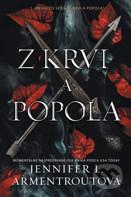 Kniha: Z krvi a popola (Jennifer L. Armentrout), 2021 Kniha: Z krvi a popola (Jennifer L. Armentrout), 2021