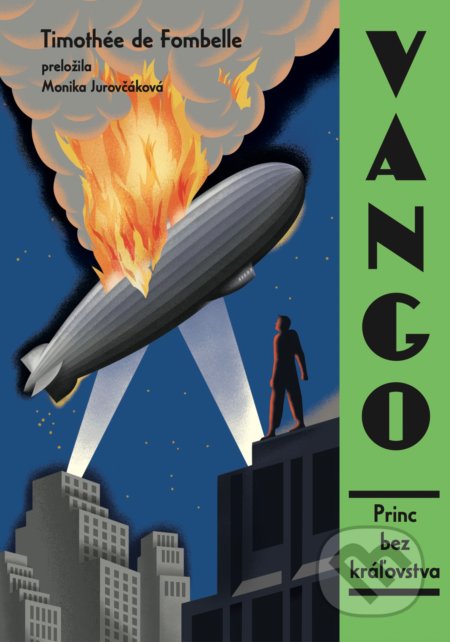 Kniha: Vango: Princ bez kráľovstva (Timothée de Fombelle). Monokel, 2022 Kniha: Vango: Princ bez kráľovstva (Timothée de Fombelle). Monokel, 2022