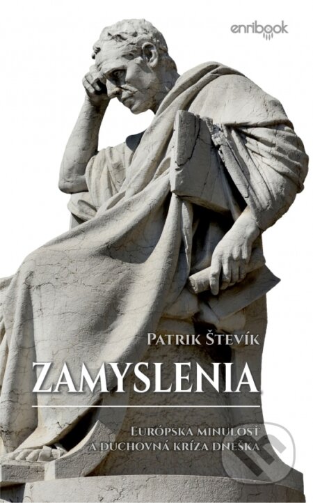 Kniha: Zamyslenia (Patrik Števík). Enribook, 2021 Kniha: Zamyslenia (Patrik Števík). Enribook, 2021
