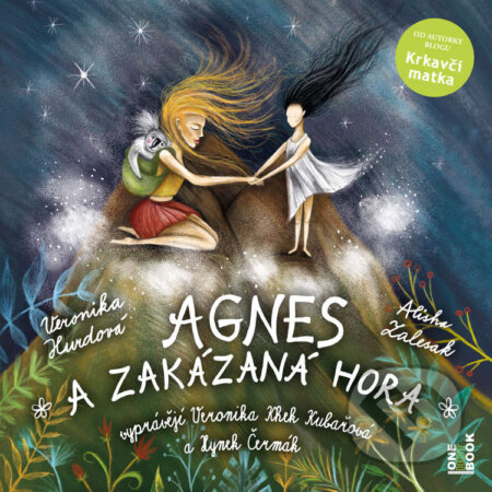 Audiokniha: Agnes a Zakázaná hora (Veronika Hurdová). OneHotBook, 2021 Audiokniha: Agnes a Zakázaná hora (Veronika Hurdová). OneHotBook, 2021