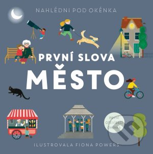 Kniha: První slova - Město (Fiona Powers). Svojtka&Co., 2021 Kniha: První slova - Město (Fiona Powers). Svojtka&Co., 2021