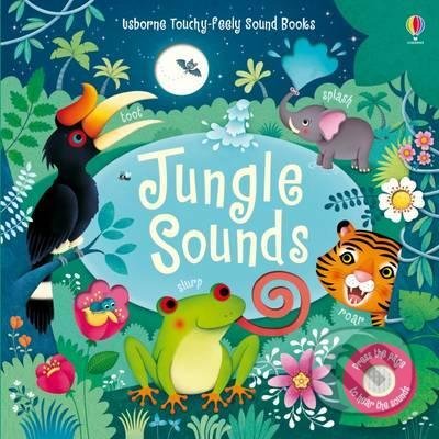 Kniha: Jungle Sounds (Sam Taplin). Usborne, 2020 Kniha: Jungle Sounds (Sam Taplin). Usborne, 2020
