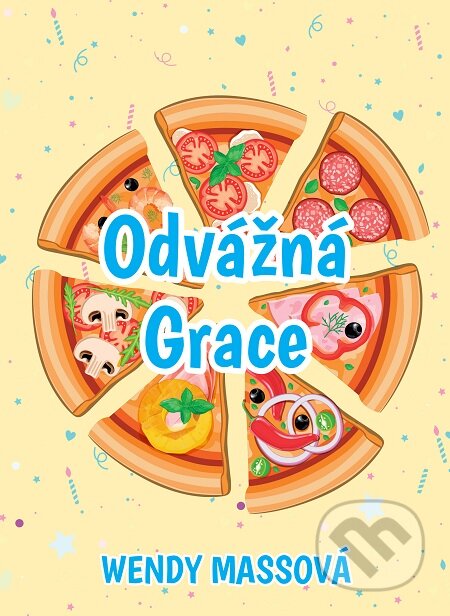 E-kniha: Odvážná Grace (Wendy Massová). Slovart CZ, 2020 E-kniha: Odvážná Grace (Wendy Massová). Slovart CZ, 2020