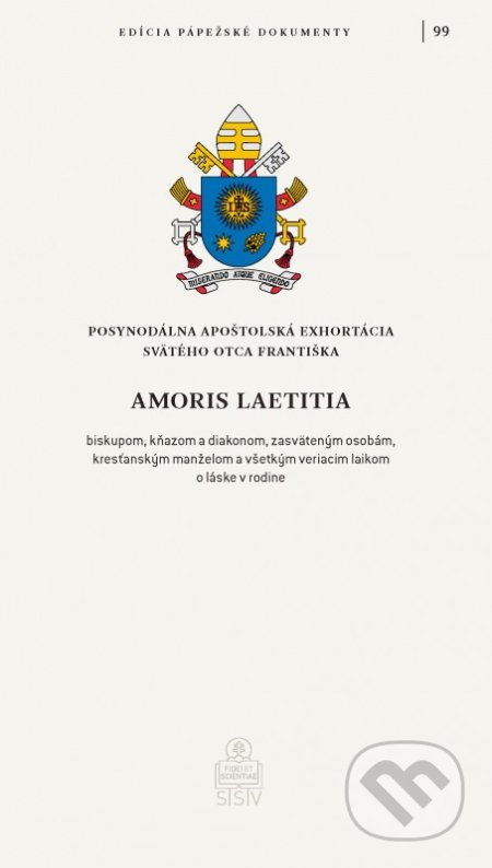 Kniha: Amoris laetitia (Jorge Mario Bergoglio – pápež František). Spolok svätého Vojtecha, 2021 Kniha: Amoris laetitia (Jorge Mario Bergoglio – pápež František). Spolok svätého Vojtecha, 2021