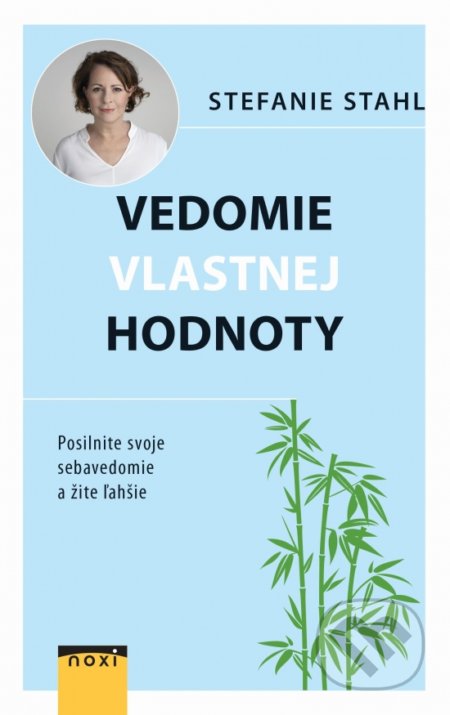 Kniha: Vedomie vlastnej hodnoty (Stefanie Stahl). NOXI, 2021 Kniha: Vedomie vlastnej hodnoty (Stefanie Stahl). NOXI, 2021
