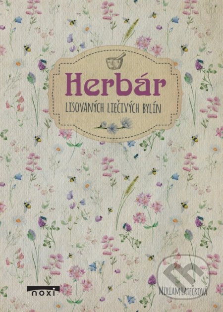 Kniha: Herbár (Miriam Latečková). NOXI, 2021 Kniha: Herbár (Miriam Latečková). NOXI, 2021