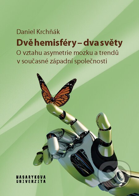 E-kniha: Dvě hemisféry - dva světy (Daniel Krchňák). Muni Press, 2021 E-kniha: Dvě hemisféry - dva světy (Daniel Krchňák). Muni Press, 2021