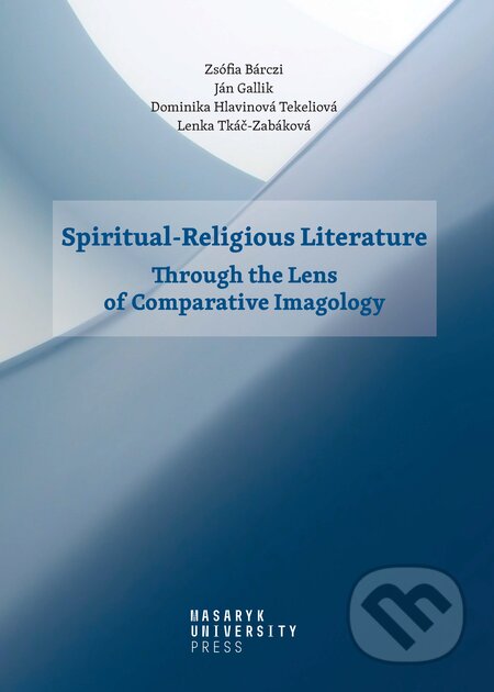 Spiritual-Religious Literature - Zsófia Bárczi, Muni Press, 2020