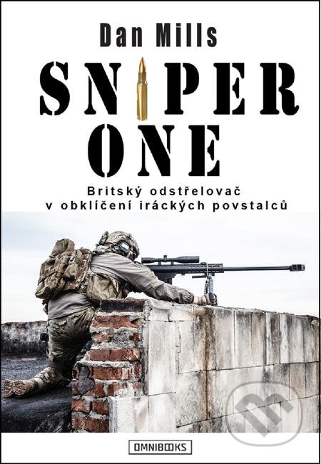 E-kniha: Sniper One (Dan Mills). Omnibooks, 2017 E-kniha: Sniper One (Dan Mills). Omnibooks, 2017