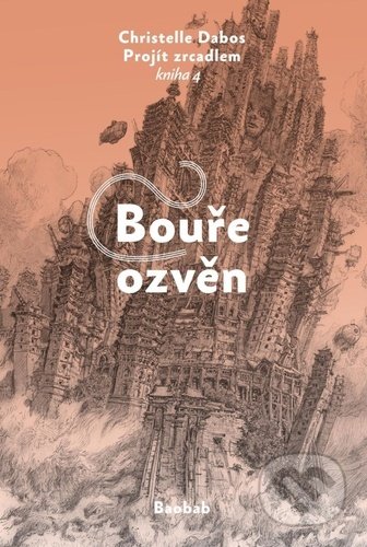 Kniha: Bouře ozvěn (Christelle Dabos), 2021 Kniha: Bouře ozvěn (Christelle Dabos), 2021