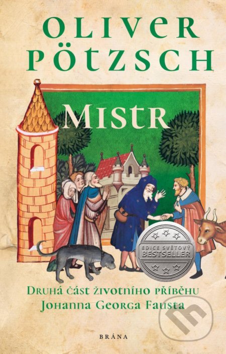 Kniha: Mistr (Oliver Pötzsch). Brána, 2021 Kniha: Mistr (Oliver Pötzsch). Brána, 2021