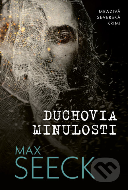Kniha: Duchovia minulosti (Max Seeck). Motýľ, 2022 Kniha: Duchovia minulosti (Max Seeck). Motýľ, 2022