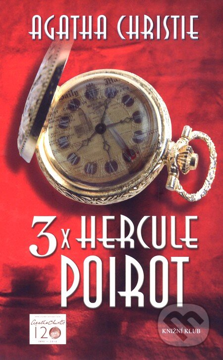 Kniha: 3 x Hercule Poirot (Agatha Christie). Knižní klub, 2010 Kniha: 3 x Hercule Poirot (Agatha Christie). Knižní klub, 2010