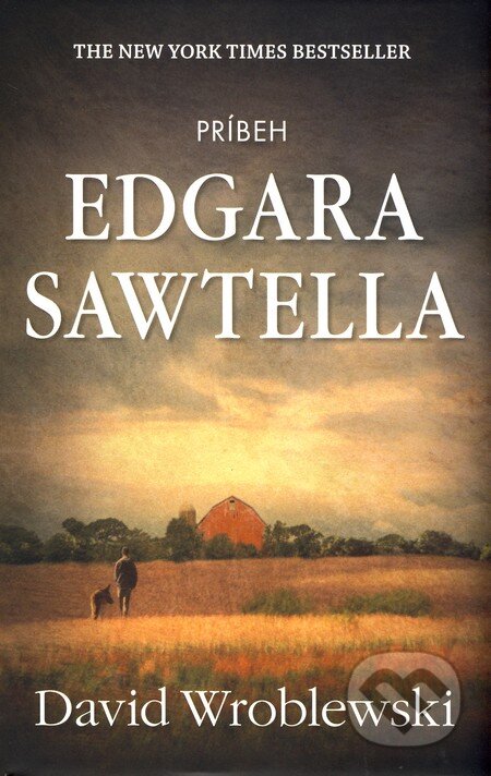 Kniha: Príbeh Edgara Sawtella (David Wroblewski). Tatran, 2010 Kniha: Príbeh Edgara Sawtella (David Wroblewski). Tatran, 2010