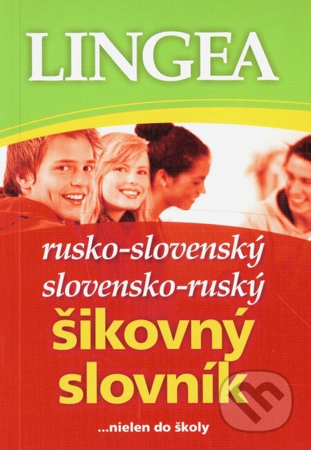 Kniha: Rusko-slovenský a slovensko-ruský šikovný slovník (Lingea). Lingea, 2010 Kniha: Rusko-slovenský a slovensko-ruský šikovný slovník (Lingea). Lingea, 2010