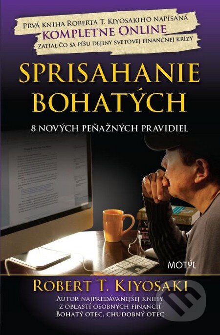 Kniha: Sprisahanie bohatých (Robert T. Kiyosaki). Motýľ, 2010 Kniha: Sprisahanie bohatých (Robert T. Kiyosaki). Motýľ, 2010