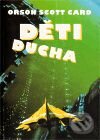 Kniha: Děti ducha (Orson Scott Card). Laser books, 2002 Kniha: Děti ducha (Orson Scott Card). Laser books, 2002