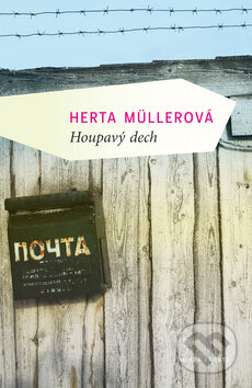 Kniha: Rozhoupaný dech (Herta Müllerová). Mladá fronta, 2010 Kniha: Rozhoupaný dech (Herta Müllerová). Mladá fronta, 2010