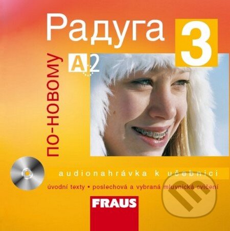 Audiokniha: Raduga po novomu 3 (CD) (Ljubov Fjodorovna Alexejeva a Stanislav Jelínek). Fraus Audiokniha: Raduga po novomu 3 (CD) (Ljubov Fjodorovna Alexejeva a Stanislav Jelínek). Fraus