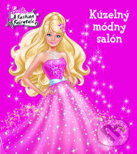 Kniha: Barbie: Kúzelný módny salón (Egmont SK). Egmont SK, 2010 Kniha: Barbie: Kúzelný módny salón (Egmont SK). Egmont SK, 2010